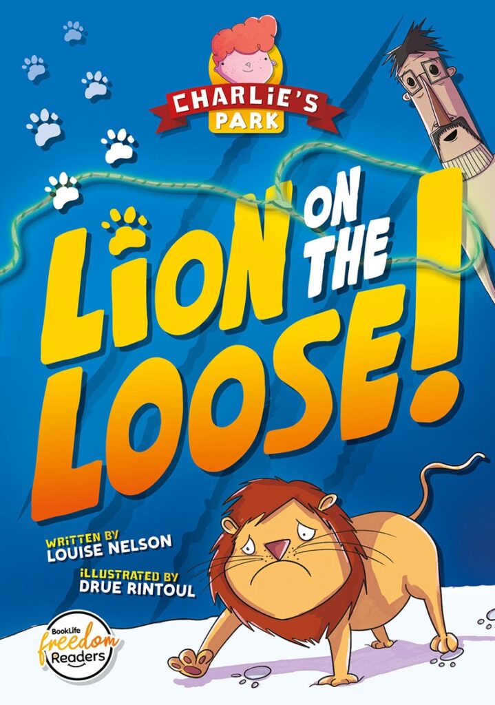 Charlie's Park: Lion on the Loose!, Freedom Readers | BookLife Publishing