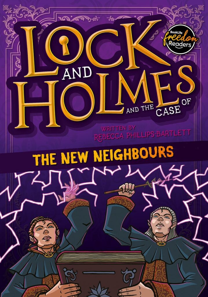 Lock & Holmes & the Case of the New Neighbours, BookLife Freedom ...