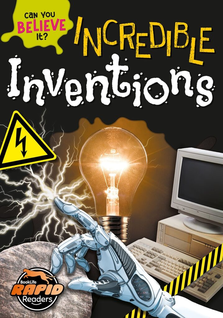 Incredible Inventions, Rapid Readers | BookLife Publishing
